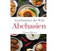 Geschmäcker der Welt: Abchasien