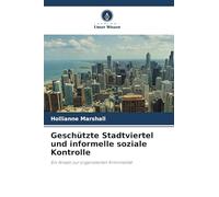 Geschützte Stadtviertel und informelle soziale Kontrolle: Ein Ansatz zur organisierten Kriminalität