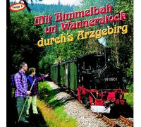 Geschwister Caldarelli - Mit Bimmelbah un Wannerstock - Die schönsten Lieder aus dem Erzgebirge 2