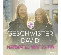 Geschwister David - Verrückt Es Nicht zu Tun
