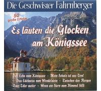 Geschwister Fahrnberger - Es Laeuten Die Glocken Am