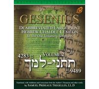 Gesenius, Deabbreviated, Large Print, Hebrew-Chaldee Lexicon: To the Old Testament Scriptures Volume 2