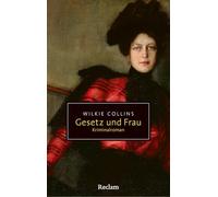 Gesetz und Frau. Kriminalroman: Die erste weibliche Ermittlerin in der Geschichte des Kriminalromans: 20801
