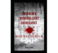 GESPALTEN. KONTROLLIERT. ENTRECHTET. KEIN WEG ZURÜCK.