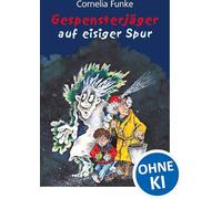 Gespensterjäger auf eisiger Spur (Band 1): Der Kinderbuch-Klassiker von Bestseller-Autorin Cornelia Funke für Kinder ab 8 Jahren