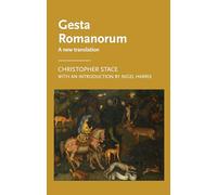 Gesta Romanorum: A new translation (Manchester Medieval Literature and Culture)