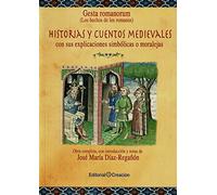 Gesta romanorum (Los hechos de los romanos). Historias y cuentos medievales con sus explicaciones simbólicas o moralejas (SIN COLECCION)