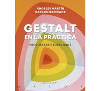 GESTALT EN LA PRACTICA. Propuestas y ejercicios.: 74 (Serendipity Maior)