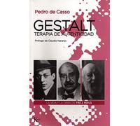 Gestalt, terapia de autenticidad: La vida y obra de Fritz Perls (Psicología)