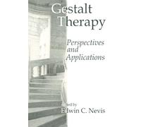 Gestalt Therapy: Perspectives and Applications (Gestalt Institute of Cleveland Book Series)