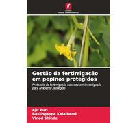 Gestão da fertirrigação em pepinos protegidos: Protocolo de fertirrigação baseado em investigação para ambiente protegido