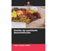 Gestão da qualidade desmistificada