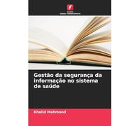 Gestão da segurança da informação no sistema de saúde