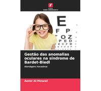Gestão das anomalias oculares na síndrome de Bardet-Biedl: Abordagens inovadoras