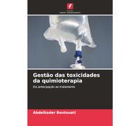 Gestão das toxicidades da quimioterapia: Da antecipação ao tratamento