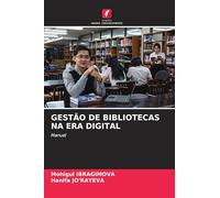 Gestão de Bibliotecas Na Era Digital: Manuel