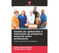 Gestão de catástrofes e instruções de primeiros socorros entre professores: Gestão de catástrofes entre professores