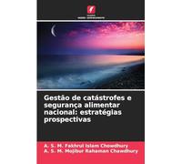 Gestão de catástrofes e segurança alimentar nacional: estratégias prospectivas