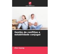 Gestão de conflitos e estabilidade conjugal