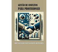 Gestão de Conflitos Para Profissionais
