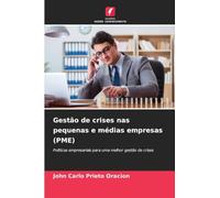 Gestão de crises nas pequenas e médias empresas (PME): Políticas empresariais para uma melhor gestão de crises