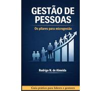 Gestão de Pessoas: OS PILARES PARA MICROGESTÃO