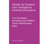 Gestão De Projetos Com Inteligência Artificial Generativa (ebook)