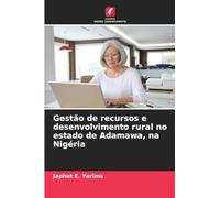Gestão de recursos e desenvolvimento rural no estado de Adamawa, na Nigéria