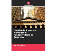 Gestão de Recursos Humanos e Produtividade da Empresa