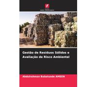 Gestão de Resíduos Sólidos e Avaliação de Risco Ambiental