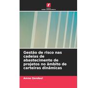 Gestão de risco nas cadeias de abastecimento de projetos no âmbito de carteiras dinâmicas