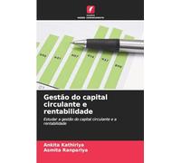 Gestão do capital circulante e rentabilidade