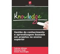Gestão do conhecimento e aprendizagem baseada em projetos no ensino superior
