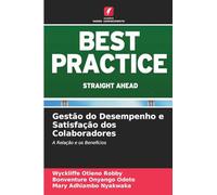 Gestão do Desempenho e Satisfação dos Colaboradores: A Relação e os Benefícios