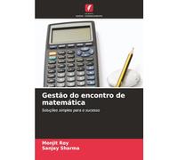 Gestão do encontro de matemática: Soluções simples para o sucesso