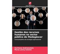 Gestão dos recursos humanos no sector público de Madagáscar: numa perspetiva de sociologia organizacional