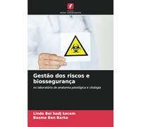 Gestão dos riscos e biossegurança: no laboratório de anatomia patológica e citologia