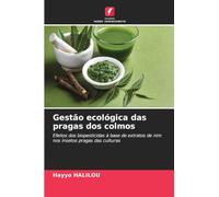 Gestão ecológica das pragas dos colmos: Efeitos dos biopesticidas à base de extratos de nim nos insetos pragas das culturas