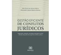 Gestão Eficiente De Conflitos Jurídicos (ebook)