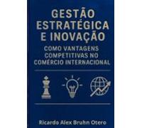 Gestão Estratégica E Inovação Como Vantagens Competitivas No Comércio