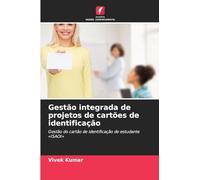 Gestão integrada de projetos de cartões de identificação