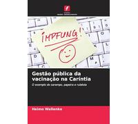 Gestão pública da vacinação na Caríntia: O exemplo do sarampo, papeira e rubéola