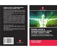 Gestão social e empoderamento social na luta contra o VIH: Os Delegados Comunitários, experiência do seu empoderamento na luta contra o VIH/SIDA no Peru
