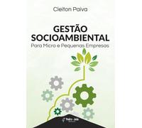 GESTÃO SOCIOAMBIENTAL PARA MICRO E PEQUENAS EMPRESAS