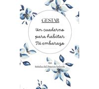 GESTAR: Un cuaderno para habitar TU embarazo