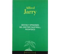 Gestas y opiniones del doctor Faustroll, patafísico