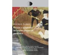 Gestas y opiniones del doctor Faustroll, patafísico: 30 (Biblioteca Golpe de dados)