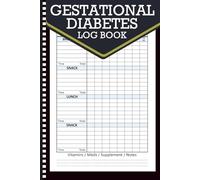 Gestational Diabetes Log Book: Daily Blood Sugar & Food Journal Pocket Size and Glucose Monitoring Log, Food Tracker Pocket Journal, Size 6x9" 120 Pages.