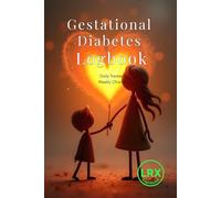 Gestational Diabetes Logbook: Daily Blood Sugar Log Book & Meal Food Diary for Pregnant Moms, 16-Week Undated Pregnancy Glucose Tracking Journal