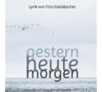 Gestern - Heute - Morgen (ebook)